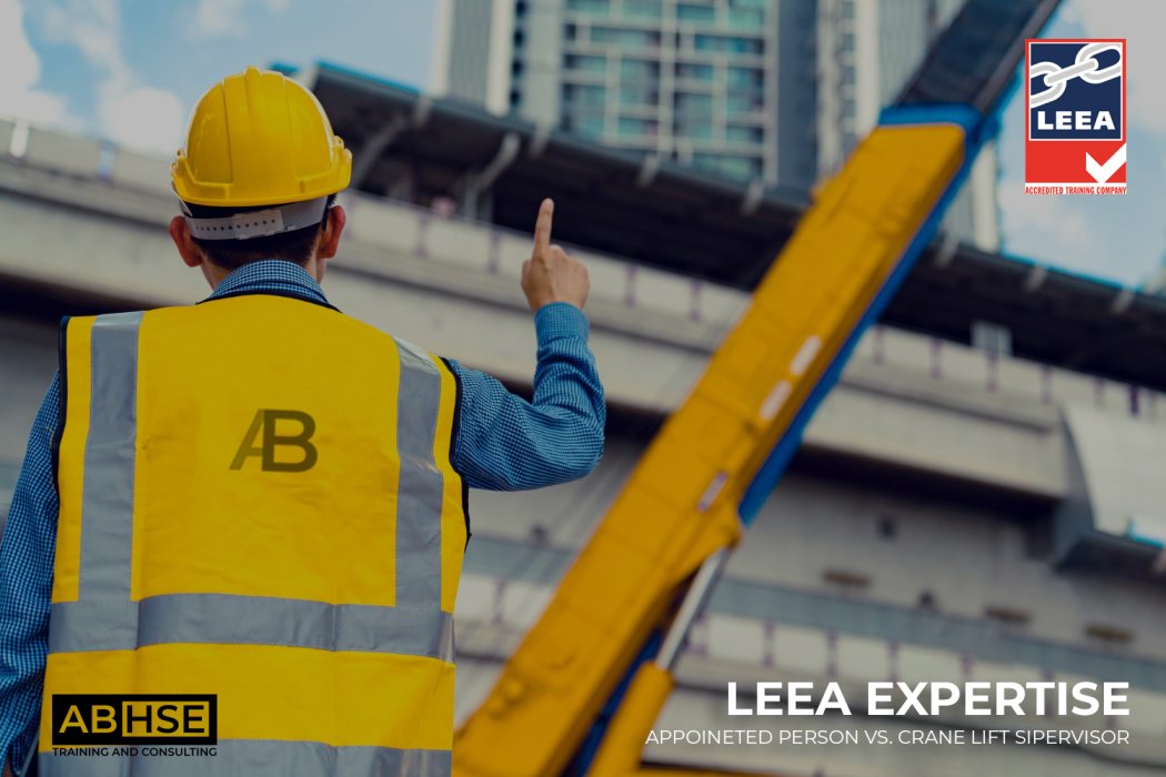 LEEA Appointed Person vs. Lift Supervisor - Which One Is for You - AB HSE Training & Consulting - UAE